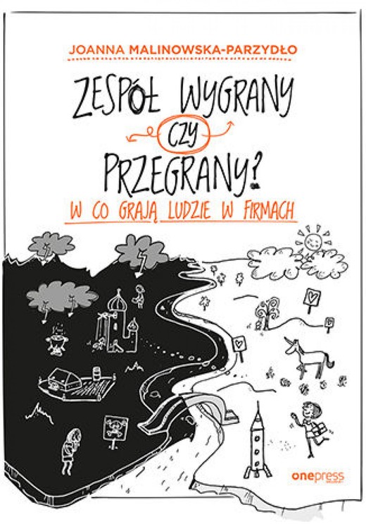 okładka Zespół wygrany czy przegrany? W co grają ludzie w firmach ebook | pdf | Joanna Malinowska-Parzydło