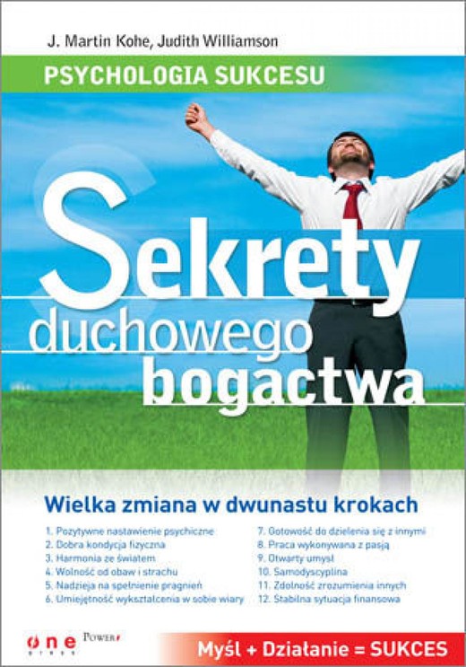 okładka Psychologia sukcesu. Sekrety duchowego bogactwa ebook | epub, mobi, pdf | J. Martin Kohe, Judith Williamson