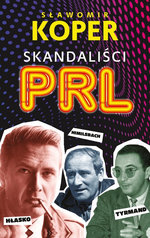 okładka Skandaliści PRL ebook | epub, mobi | Sławomir Koper