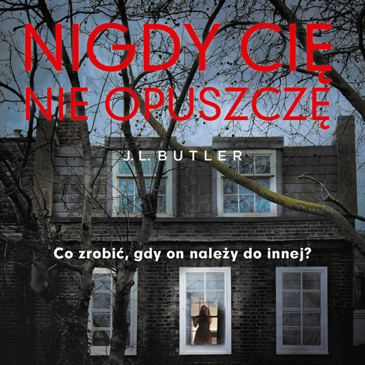 okładka Nigdy cię nie opuszczę audiobook | MP3 | Butler J.L.