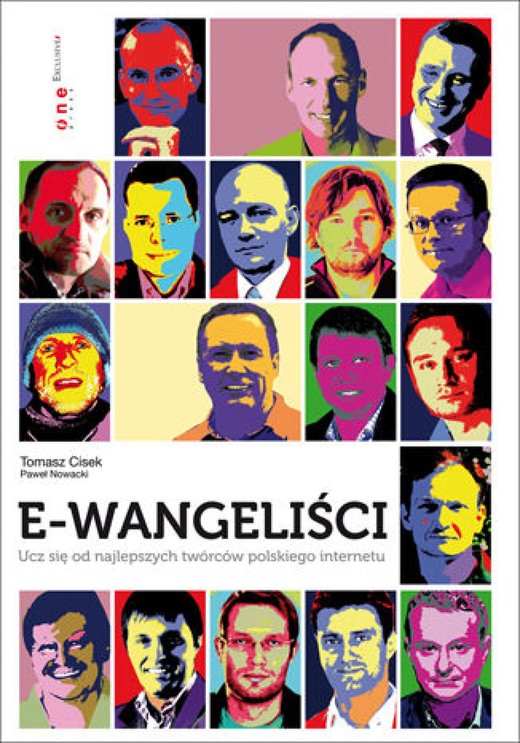 okładka E-wangeliści. Ucz się od najlepszych twórców polskiego internetu ebook | epub, mobi, pdf | Tomasz Cisek, Paweł Nowacki