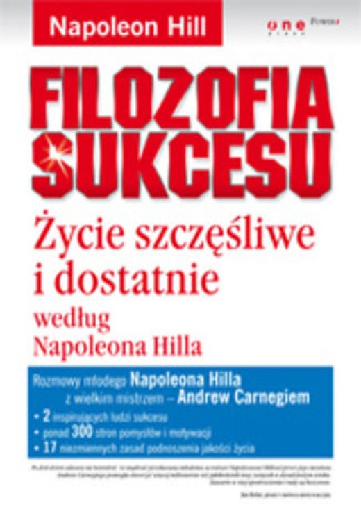 okładka Filozofia sukcesu. Życie szczęśliwe i dostatnie według Napoleona Hilla ebook | epub, mobi, pdf | Napoleon Hill