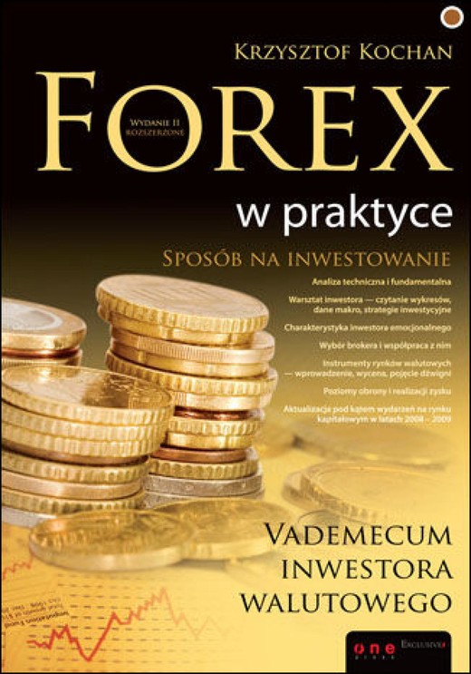 okładka Forex w praktyce. Vademecum inwestora walutowego. Wydanie II rozszerzone ebook | epub, mobi, pdf | Krzysztof Kochan
