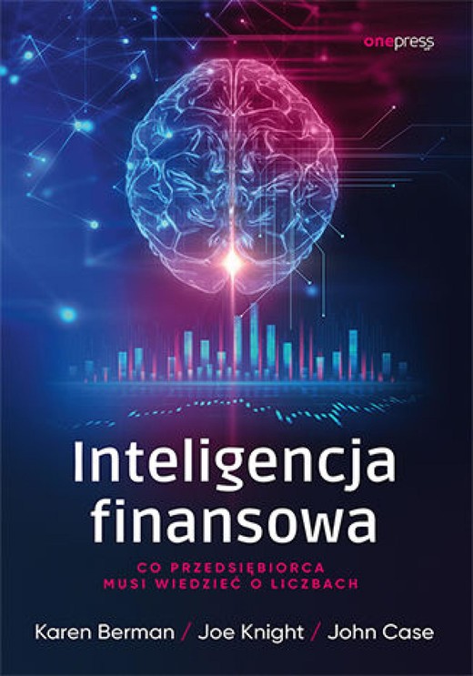 okładka Inteligencja finansowa. Co przedsiębiorca musi wiedzieć o liczbach ebook | epub, mobi, pdf | Karen Berman, Joe Knight, John Case
