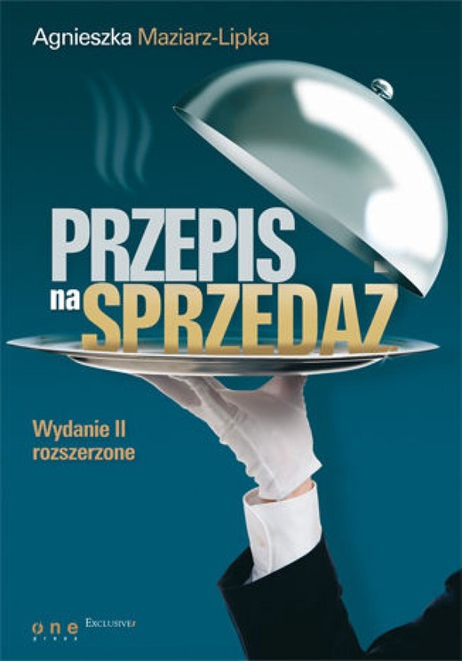 okładka Przepis na sprzedaż. Wydanie II rozszerzone ebook | epub, mobi, pdf | Agnieszka Maziarz-Lipka