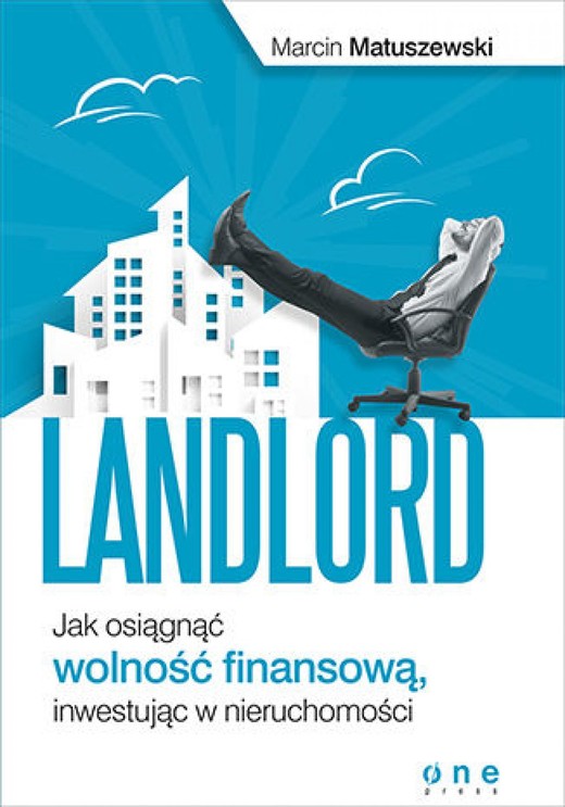 okładka Landlord. Jak osiągnąć wolność finansową, inwestując w nieruchomości ebook | epub, mobi, pdf | Marcin Matuszewski