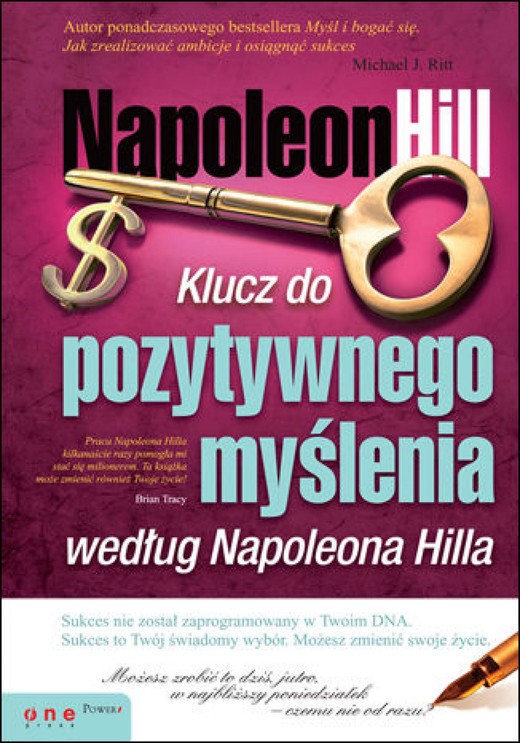 okładka Klucz do pozytywnego myślenia według Napoleona Hilla ebook | epub, mobi, pdf | Napoleon Hill, Michael J. Ritt