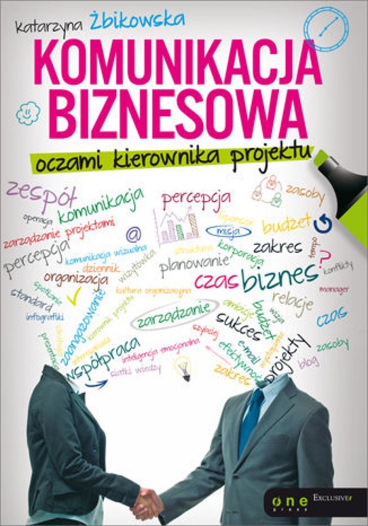 okładka Komunikacja biznesowa oczami kierownika projektu ebook | epub, mobi, pdf | Katarzyna Żbikowska