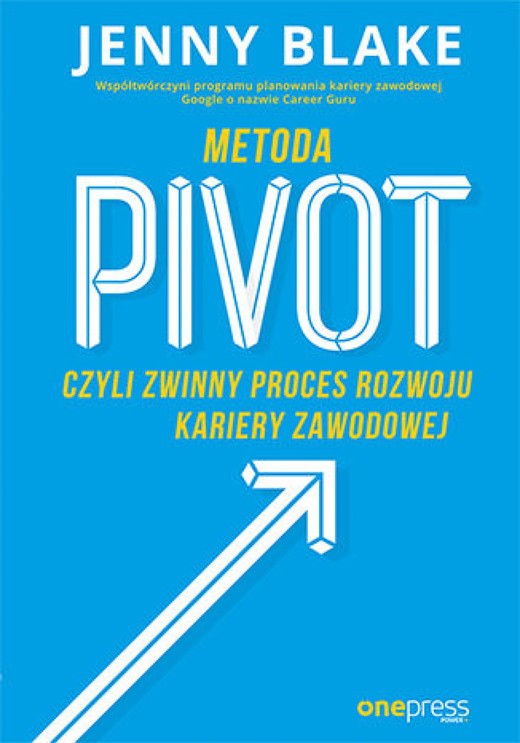 okładka Metoda Pivot, czyli zwinny proces rozwoju kariery zawodowej ebook | epub, mobi, pdf | Jenny Blake