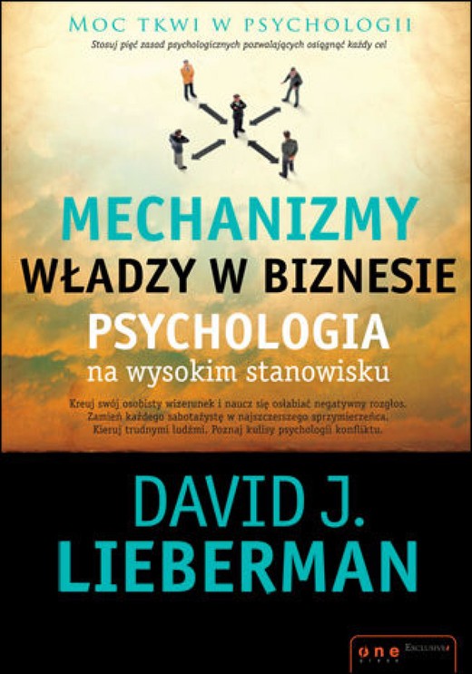 okładka Mechanizmy władzy w biznesie. Psychologia na wysokim stanowisku ebook | pdf | David J. Lieberman