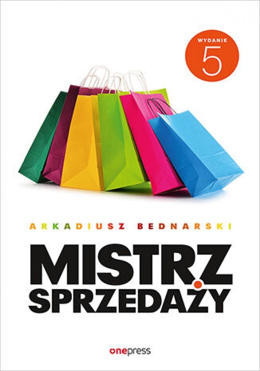 okładka Mistrz sprzedaży. Wydanie 5 ebook | epub, mobi, pdf | Arkadiusz Bednarski