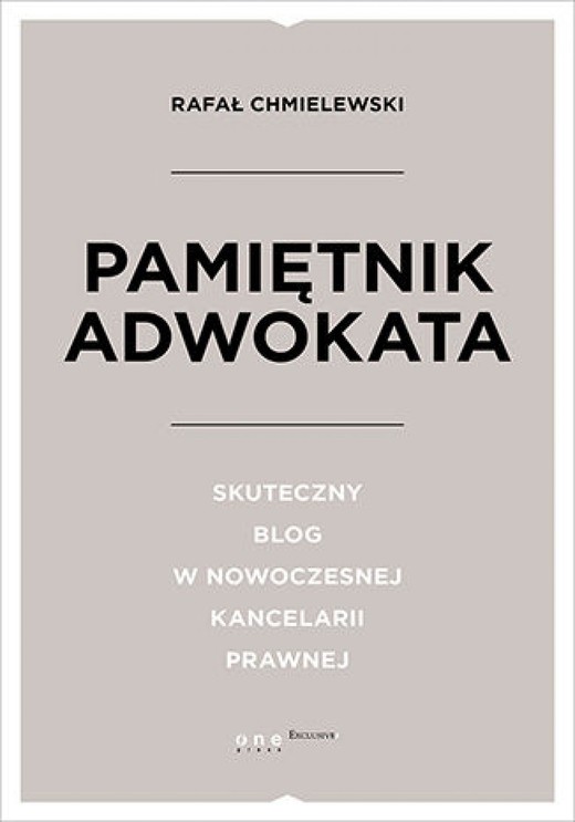 okładka Pamiętnik Adwokata. Skuteczny blog w nowoczesnej kancelarii prawnej ebook | epub, mobi, pdf | Rafał Chmielewski