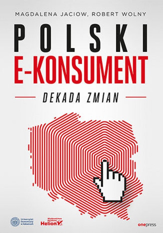 okładka Polski e-konsument. Dekada zmian ebook | epub, mobi, pdf | Magdalena Jaciow, Robert Wolny