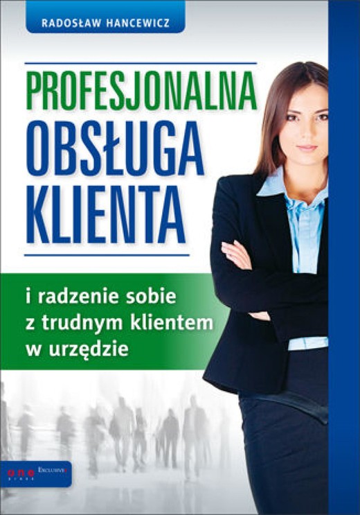 okładka Profesjonalna obsługa klienta i radzenie sobie z trudnym klientem w urzędzie ebook | epub, mobi, pdf | Radosław Hancewicz