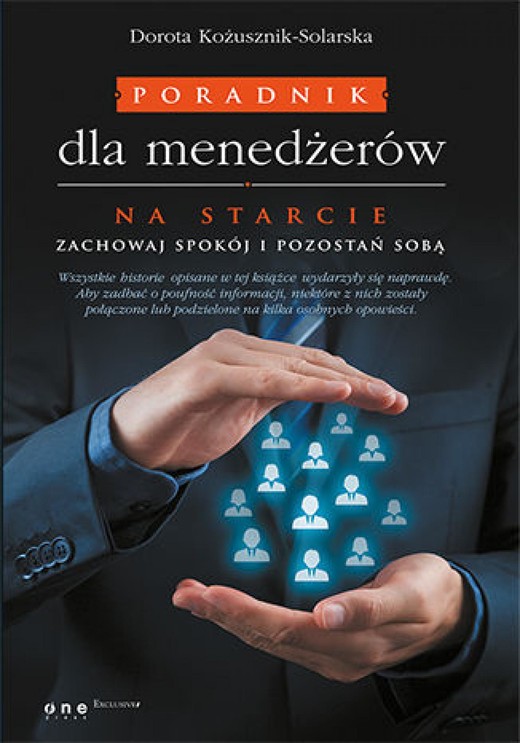 okładka Poradnik dla menedżerów. Na starcie zachowaj spokój i pozostań sobą ebook | epub, mobi, pdf | Dorota Kożusznik-Solarska