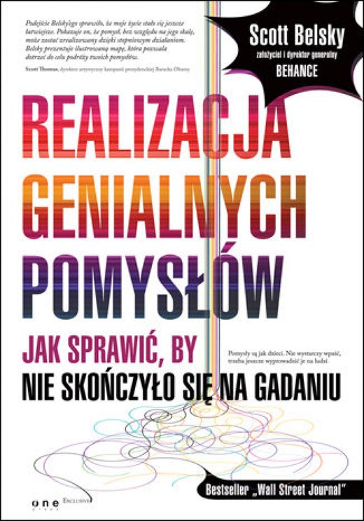 okładka Realizacja genialnych pomysłów. Jak sprawić, by nie skończyło się na gadaniu ebook | epub, mobi, pdf | Scott Belsky