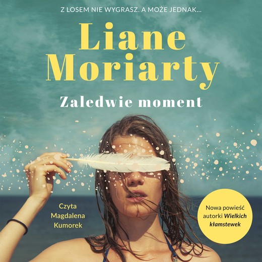 okładka Zaledwie moment audiobook | MP3 | Liane Moriarty