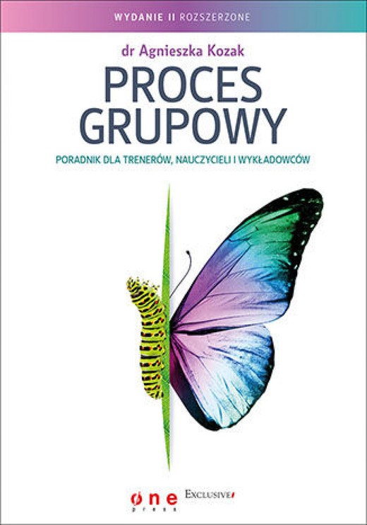 okładka Proces grupowy. Poradnik dla trenerów, nauczycieli i wykładowców. Wydanie II rozszerzone ebook | epub, mobi, pdf | Agnieszka Kozak