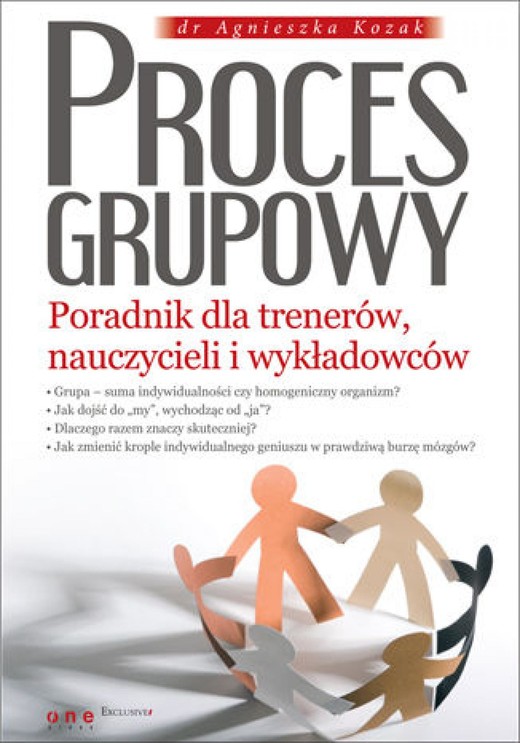 okładka Proces grupowy. Poradnik dla trenerów, nauczycieli i wykładowców ebook | epub, mobi, pdf | Agnieszka Kozak