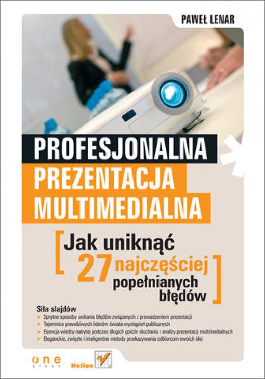 okładka Profesjonalna prezentacja multimedialna. Jak uniknąć 27 najczęściej popełnianych błędów ebook | epub, mobi, pdf | Paweł Lenar