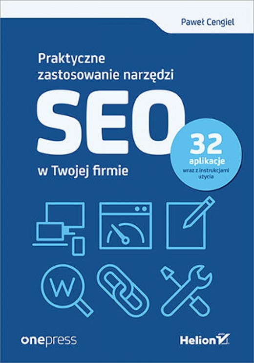 okładka Praktyczne zastosowanie narzędzi SEO w Twojej firmie ebook | epub, mobi, pdf | Paweł Cengiel