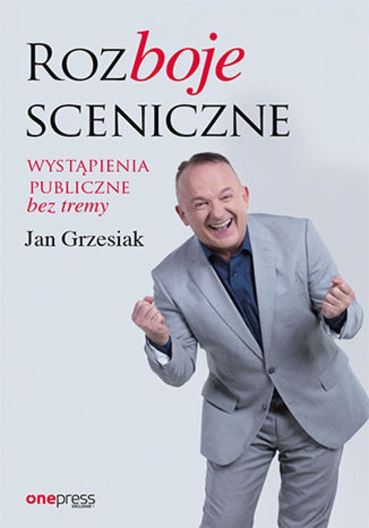 okładka Rozboje sceniczne. Wystąpienia publiczne bez tremy ebook | epub, mobi, pdf | Jan Grzesiak