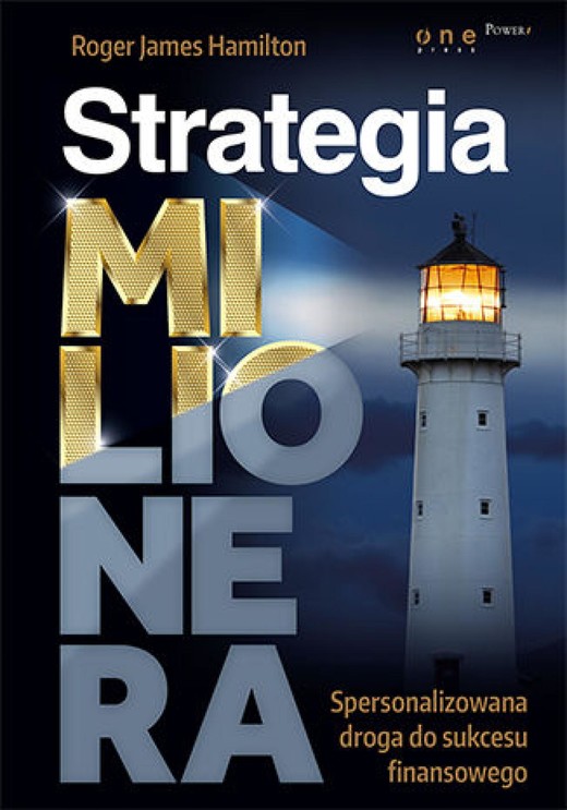 okładka Strategia Milionera. Spersonalizowana droga do sukcesu finansowego ebook | epub, mobi, pdf | Roger James Hamilton