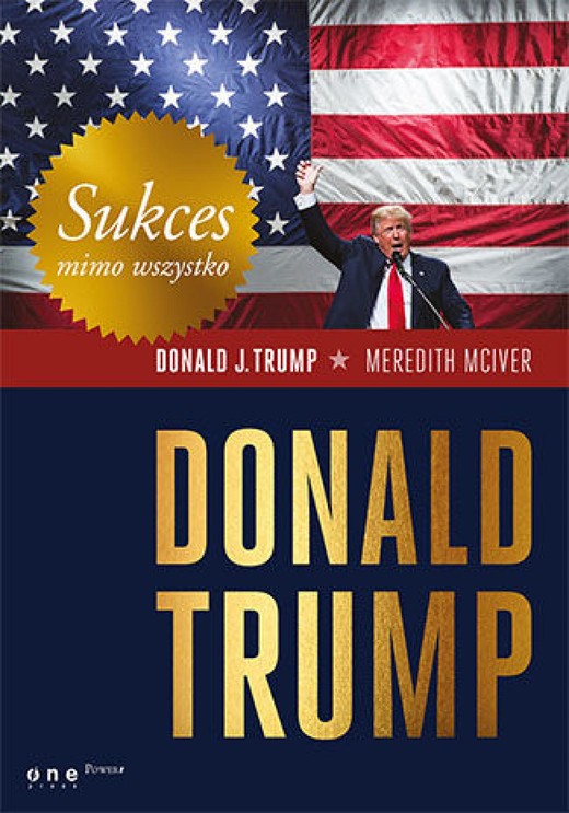 okładka Sukces mimo wszystko. Donald Trump ebook | epub, mobi, pdf | Donald J. Trump, Meredith McIver