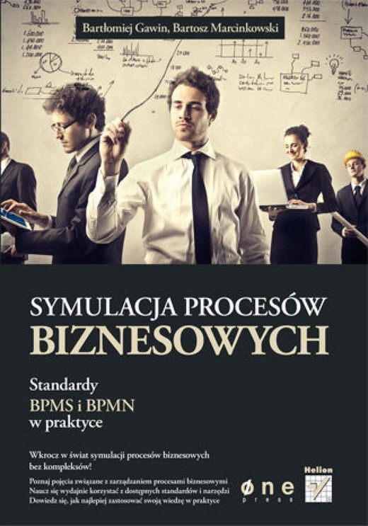 okładka Symulacja procesów biznesowych. Standardy BPMS i BPMN w praktyce ebook | epub, mobi, pdf | Bartłomiej Gawin, Bartosz Marcinkowski
