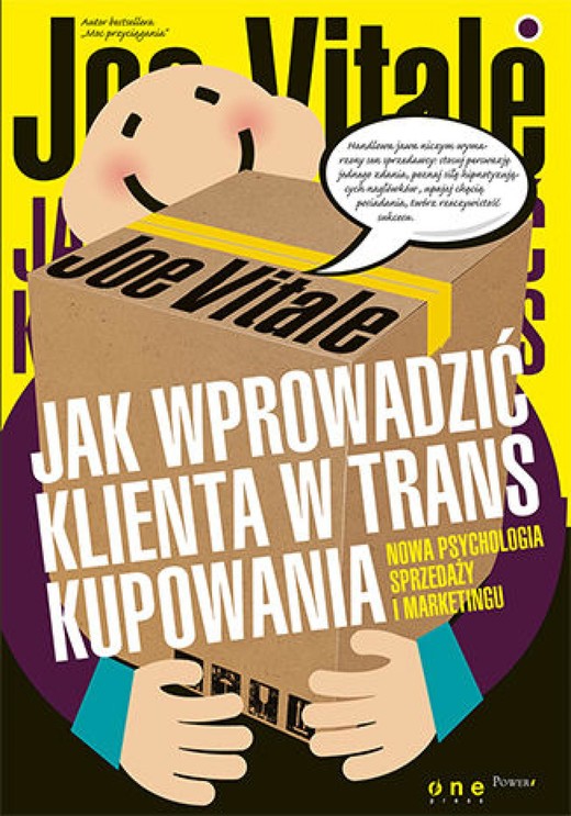 okładka Jak wprowadzić klienta w trans kupowania. Nowa psychologia sprzedaży i marketingu ebook | epub, mobi, pdf | Joe Vitale