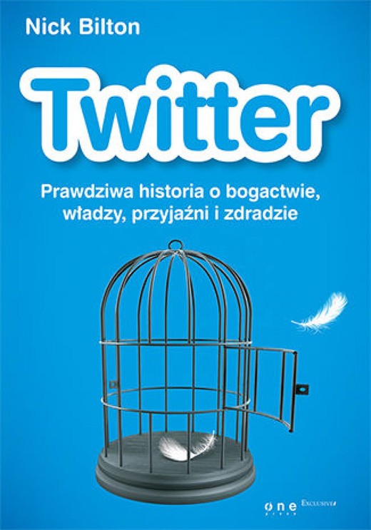 okładka Twitter. Prawdziwa historia o bogactwie, władzy, przyjaźni i zdradzie ebook | epub, mobi, pdf | Nick Bilton
