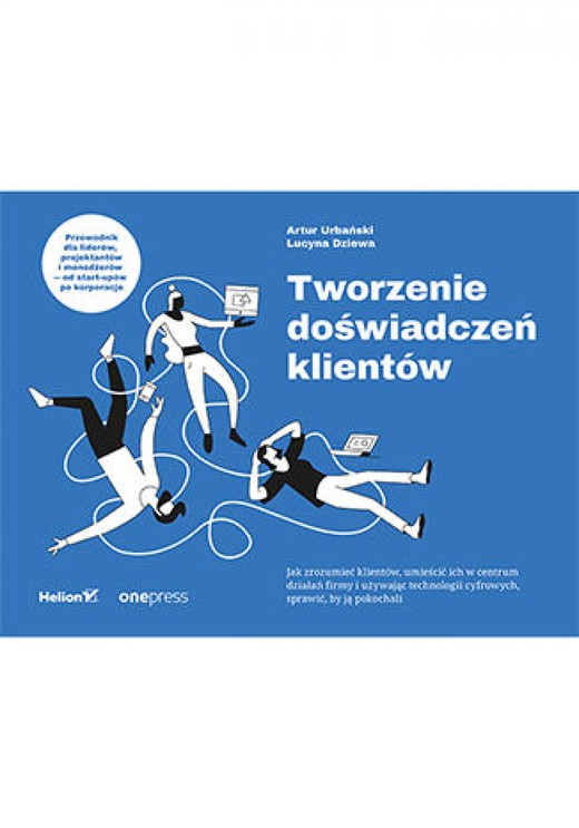 okładka Tworzenie doświadczeń klientów ebook | epub, mobi, pdf | Artur Urbański, Lucyna Dziewa
