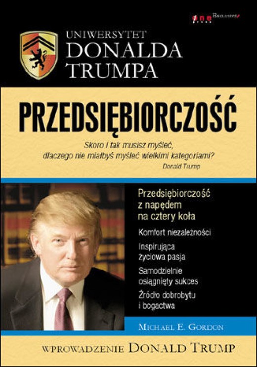 okładka Uniwersytet Donalda Trumpa. Przedsiębiorczość ebook | epub, mobi, pdf | Michael E. Gordon, Donald J. Trump