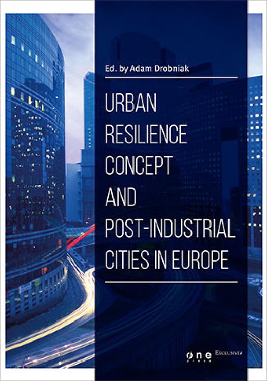 okładka Urban resilience concept and post-industrial cities in Europe ebook | epub, mobi, pdf | Ed. by Adam bniak