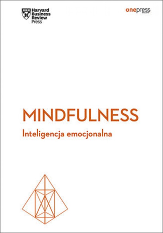 okładka Mindfulness. Inteligencja emocjonalna. Harvard Business Review ebook | epub, mobi, pdf | Harvard Business Review