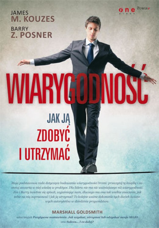 okładka Wiarygodność. Jak ją zdobyć i utrzymać ebook | epub, mobi, pdf | James M. Kouzes, Barry Z. Posner