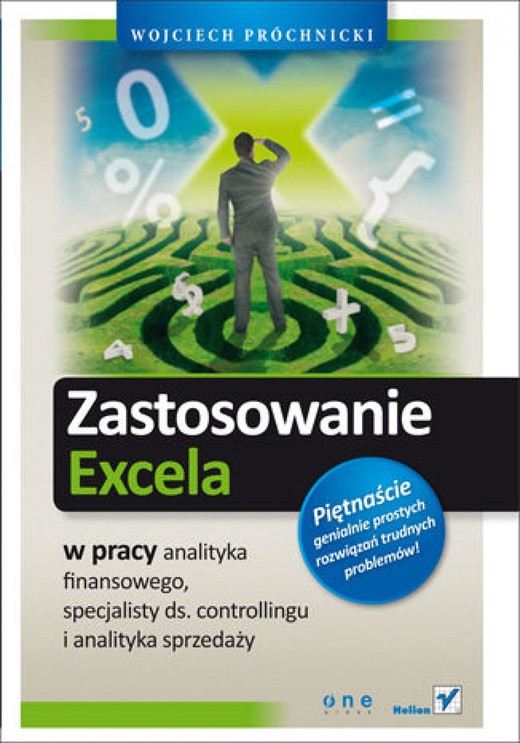 okładka Zastosowanie Excela w pracy analityka finansowego, specjalisty ds. controllingu i analityka sprzedaży ebook | epub, mobi, pdf | Wojciech Próchnicki