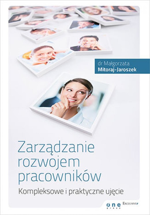 okładka Zarządzanie rozwojem pracowników. Kompleksowe i praktyczne ujęcie ebook | epub, mobi, pdf | Małgorzata Mitoraj-Jaroszek