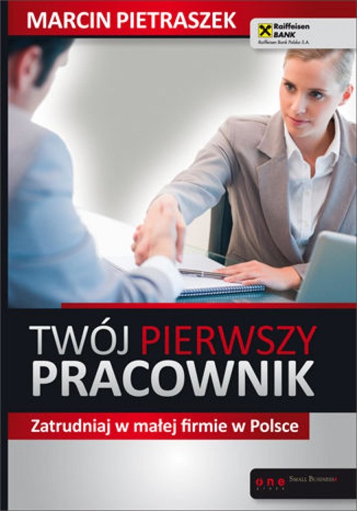 okładka Twój pierwszy pracownik. Zatrudniaj w małej firmie w Polsce ebook | epub, mobi, pdf | Marcin Pietraszek