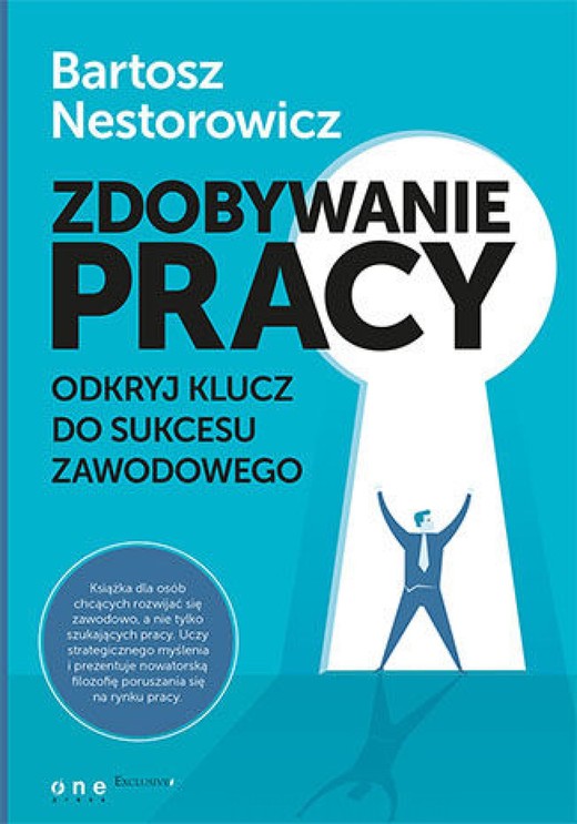 okładka Zdobywanie pracy. Odkryj klucz do sukcesu zawodowego ebook | epub, mobi, pdf | Bartosz Nestorowicz