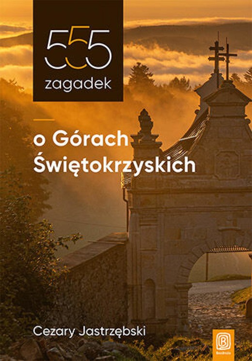okładka 555 zagadek o Górach Świętokrzyskich ebook | epub, mobi, pdf | Cezary Jastrzębski