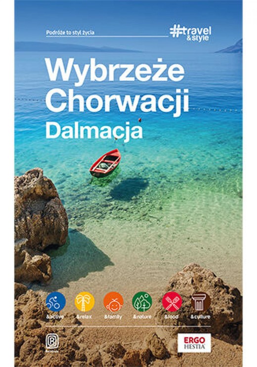 okładka Wybrzeże Chorwacji. Dalmacja. #Travel&Style. Wydanie 2 ebook | pdf | Praca Zbiorowa