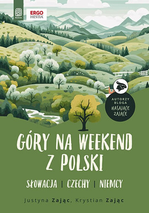 okładka Góry na weekend z Polski. Słowacja, Czechy, Niemcy ebook | epub, mobi, pdf | Justyna Zając, Krystian Zając