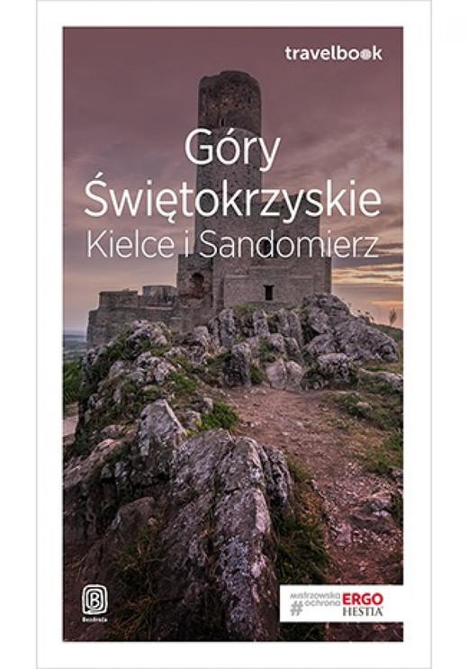 okładka Góry Świętokrzyskie. Kielce i Sandomierz. Travelbook. Wydanie 1 ebook | epub, mobi, pdf | Krzysztof Bzowski