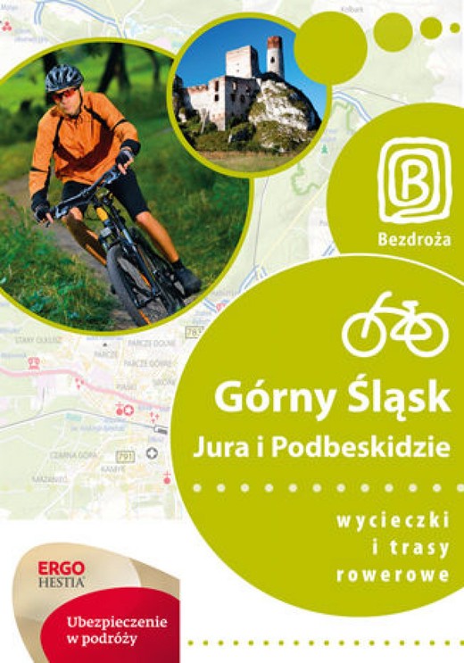 okładka Górny Śląsk, Jura i Podbeskidzie. Wycieczki i trasy rowerowe. Wydanie 1 ebook | pdf | Praca Zbiorowa
