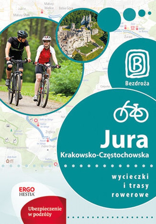 okładka Jura Krakowsko-Częstochowska. Wycieczki i trasy rowerowe. Wydanie 1 ebook | epub, mobi, pdf | Michał Franaszek