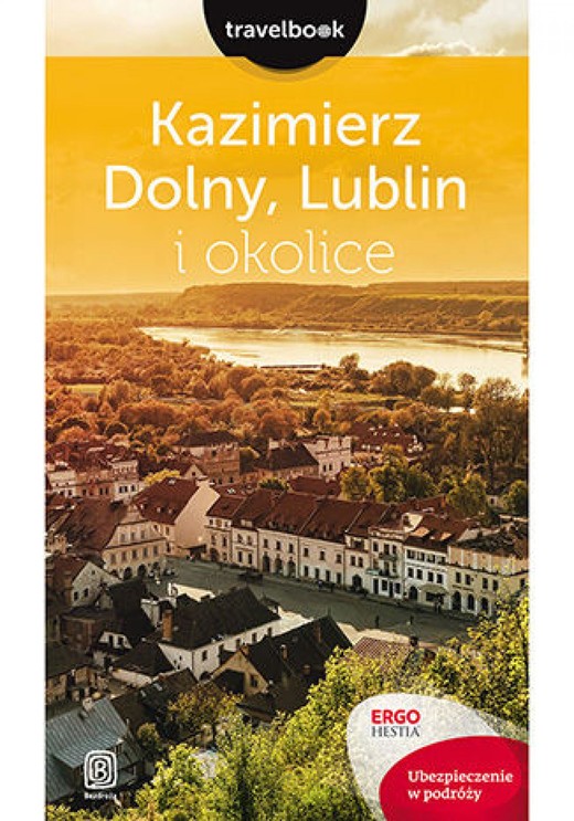 okładka Kazimierz Dolny, Lublin i okolice. Travelbook. Wydanie 1 ebook | epub, mobi, pdf | Magdalena Bodnari