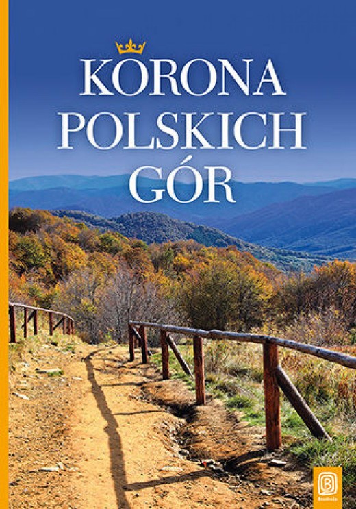 okładka Korona Polskich Gór. Wydanie 2 ebook | epub, mobi, pdf | Krzysztof Bzowski