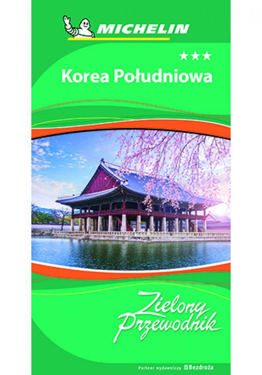 okładka Korea Południowa. Zielony Przewodnik. Wydanie 1 ebook | epub, mobi, pdf | Praca Zbiorowa