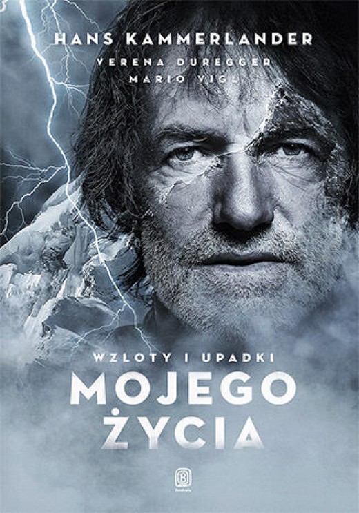 okładka Wzloty i upadki mojego życia ebook | epub, mobi, pdf | Hans Kammerlander, Verena Duregger, Mario Vigl